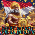 Cepat Deposit Pulsa Indo350